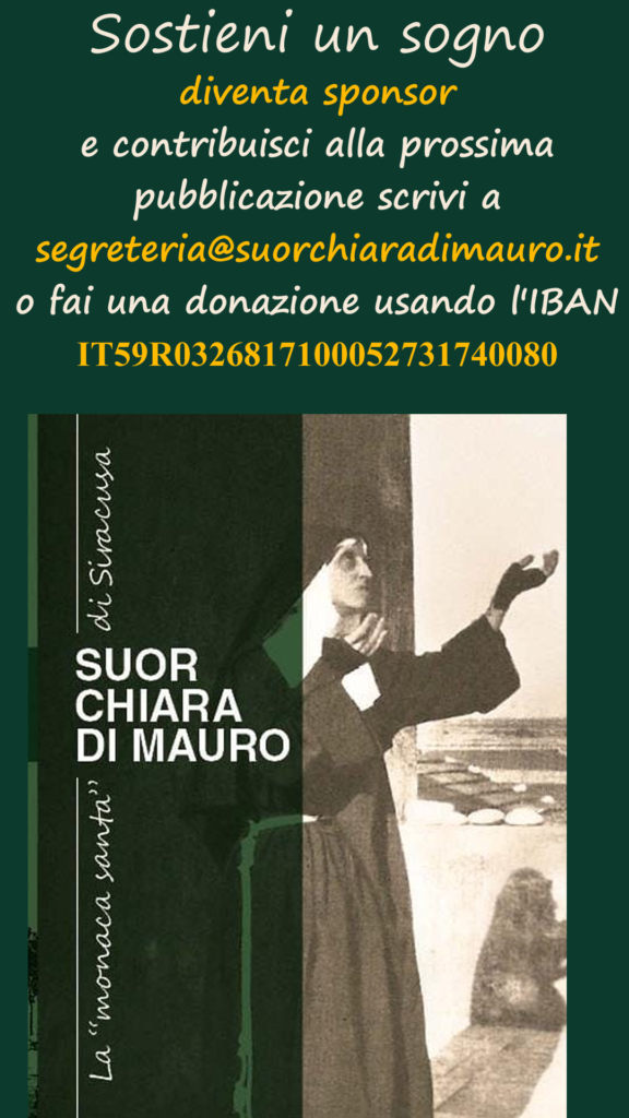 Suor Chiara Di Mauro. La "monaca santa" di Siracusa